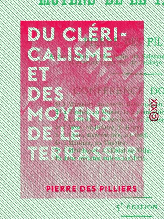 Du cléricalisme et des moyens de le terrasser