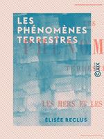 Les Phénomènes terrestres