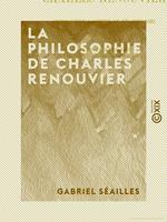 La Philosophie de Charles Renouvier