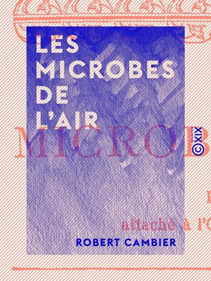 Les Microbes de l'air