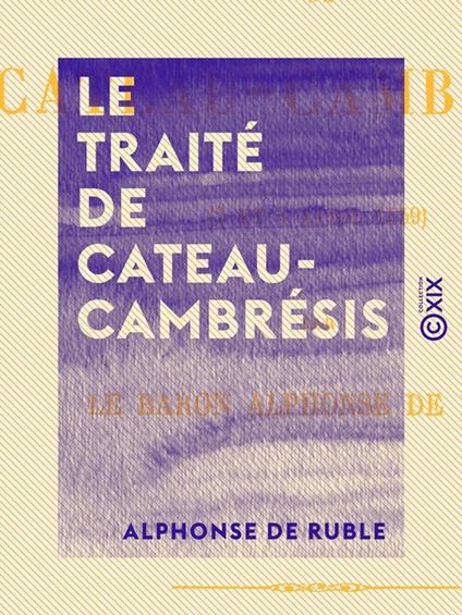 Le Traité de Cateau-Cambrésis