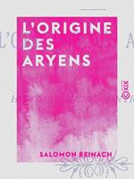 L'Origine des Aryens