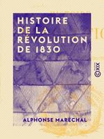 Histoire de la Révolution de 1830