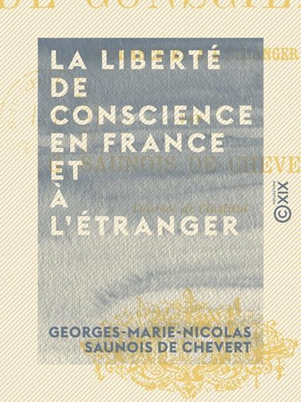 La Liberté de conscience en France et à l'étranger