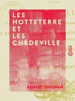 Les Hotteterre et les Chédeville - Célèbres joueurs et facteurs de flûtes, hautbois, bassons et musettes des XVIIe et XVIIIe siècles