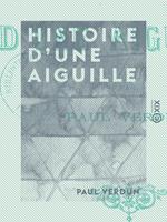 Histoire d'une aiguille