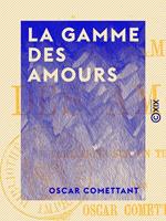 La Gamme des amours - Variations sur un thème connu