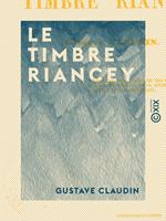 Le Timbre Riancey