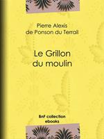 Le Grillon du moulin