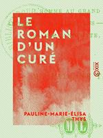 Le Roman d'un curé