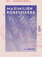 Maximilien Robespierre