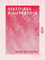 Histoires d'autrefois