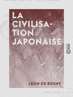 La Civilisation japonaise