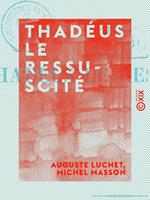 Thadéus le ressuscité