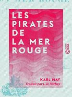 Les Pirates de la mer Rouge - Souvenirs de voyage