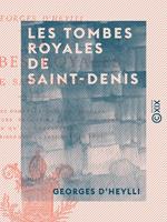 Les Tombes royales de Saint-Denis