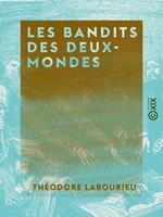 Les Bandits des deux-mondes