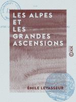 Les Alpes et les grandes ascensions