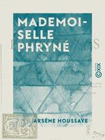 Mademoiselle Phryné - Les Parisiennes