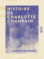 Histoire de Charlotte Champain - Ou Mère séraphique