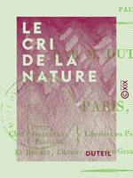 Le Cri de la nature - Ou le Voeu de J.-J. Rousseau renouvelé