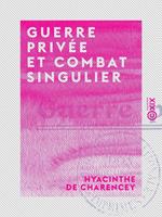 Guerre privée et Combat singulier