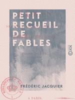 Petit Recueil de fables