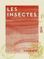 Les Insectes - Chansons sur des mots donnés et tirés au sort