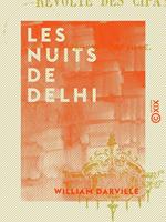 Les Nuits de Delhi - Révolte des cipayes