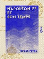 Napoléon Ier et son temps