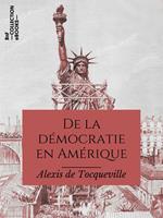 De la démocratie en Amérique