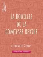 La Bouillie de la comtesse Berthe