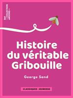 Histoire du véritable Gribouille