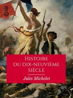 Histoire du dix-neuvième siècle