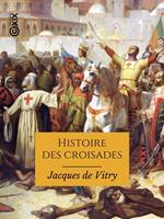 Histoire des croisades