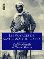 Les Voyages de Savorgnan de Brazza