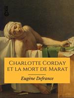 Charlotte Corday et la mort de Marat