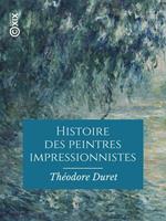 Histoire des peintres impressionnistes