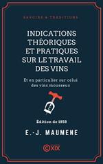 Indications théoriques et pratiques sur le travail des vins