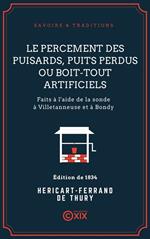 Le Percement des puisards, puits perdus ou boit-tout artificiels