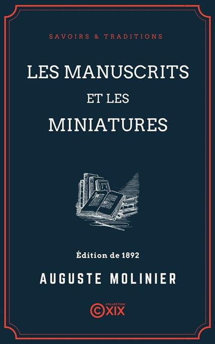 Les Manuscrits et les Miniatures