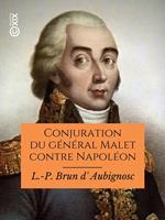 Conjuration du général Malet contre Napoléon