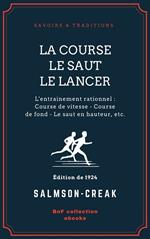 La Course - Le Saut - Le Lancer