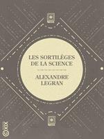 Les Sortilèges de la science