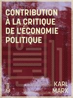 Contribution à la critique de l'économie politique