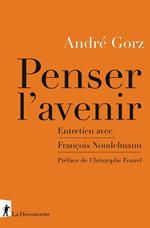 Penser l'avenir - Entretien avec François Noudelmann