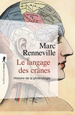 Le langage des crânes - Histoire de la phrénologie