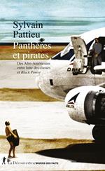 Panthères et pirates - Des Afro-Américains entre lutte des classes et Black Power