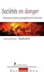 Sociétés en danger - Menaces et peurs, perceptions et réactions