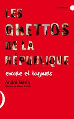 Les Ghettos de la République